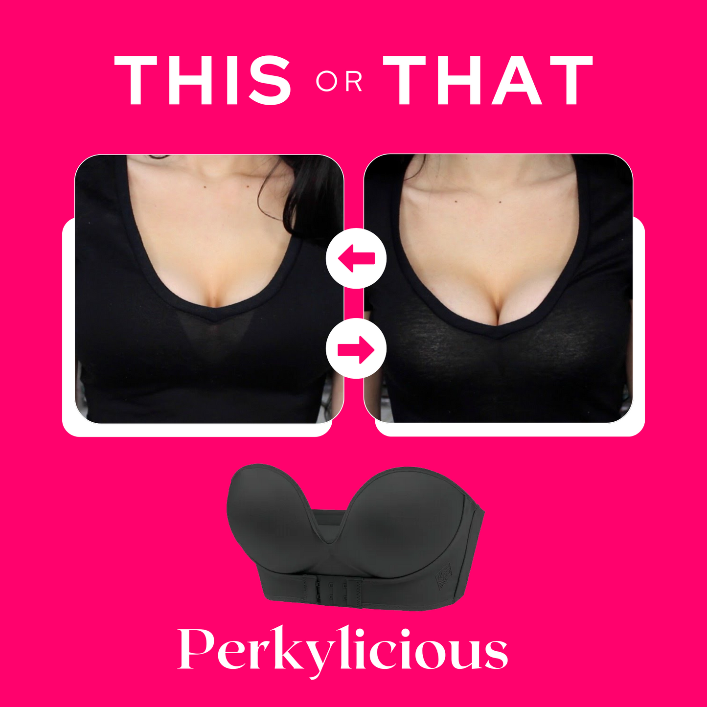 Perkylicious - Strapless Push up bra